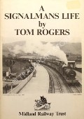 A Signalmans Life by ROGERS, Tom